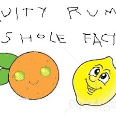 fruityrumpusassholefactor