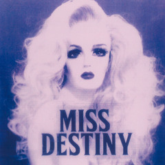 MISS DESTINY