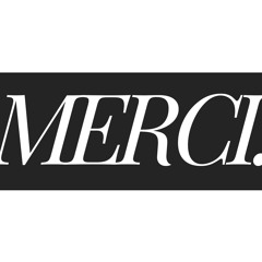 WeAreMERCI