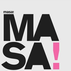 MASA!