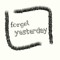 forgetyesterday