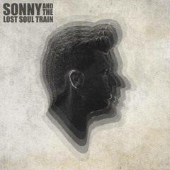 SonnyandTheLostSoulTrain