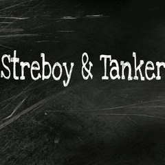 Streboy és Tanker