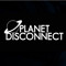 Planet Disconnect