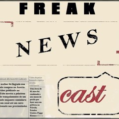 Freak News Podcast
