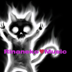 Rinaneko's Favorite Music