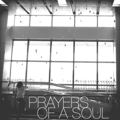 Prayers Of A Soul