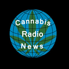 Cannabis Radio News
