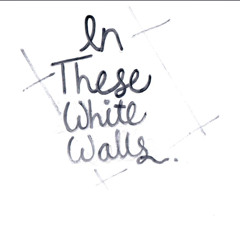 In These White Walls