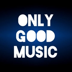 only good music