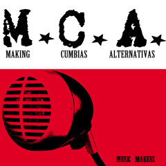 MCA (MAKING CUMBIAS A.)