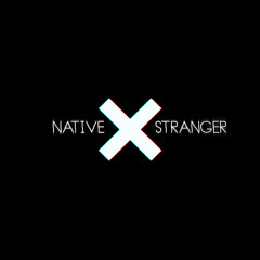 Native Stranger