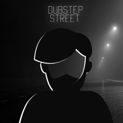 -Dubstep Street