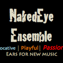 NakedEye Ensemble