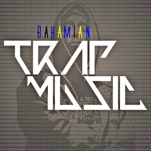 bahamian trap music’s avatar