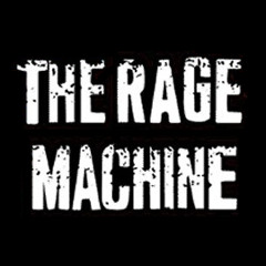 The Rage Machine 3.0