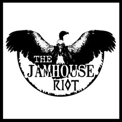 The Jamhouse Riot