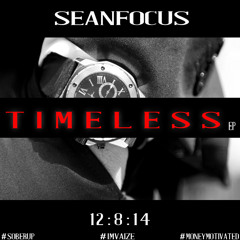 TIMELESS- SEANFOCUS