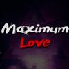 Maximum Love
