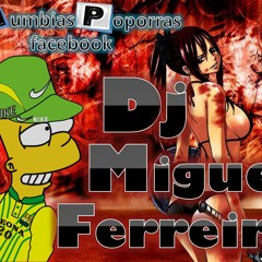 Miiguel El DeejaY