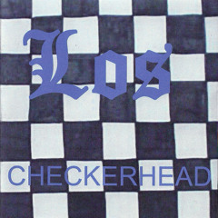 Los - Checkerhead EP