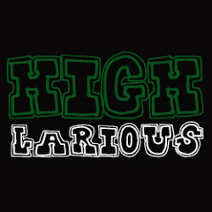 HIGHlarious