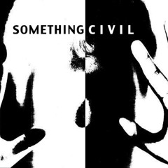 Something Civil