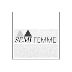 SEMI FEMME