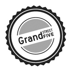 Grand Street Five