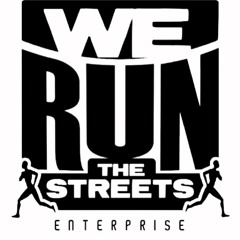WE RUN THE STREETS
