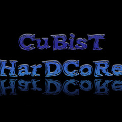 CuBisT HarDCoRe
