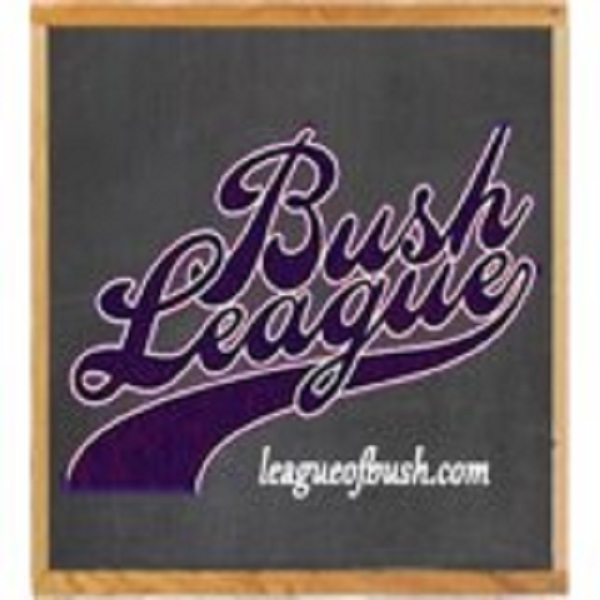 LeagueofBush.com podcast artwork