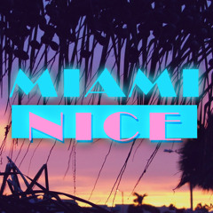 MIAMI NICE