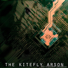 The Kitefly Arson