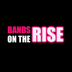 BandsontheRise