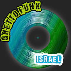 Ghetto Funk Israel