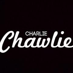 Charlie chawlie