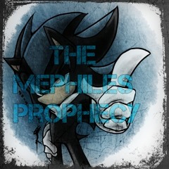 The Mephiles Prophecy