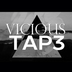 Vicious Tap3