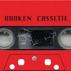 BrokenCassette
