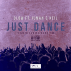 BOPKING DLOW FT JUMAN X NEIL- JUST DANCE