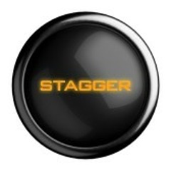 Stagger.