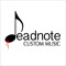 Dead Note Custom Music