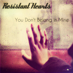 Resistant Hearts
