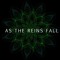 AS THE  REINS FALL
