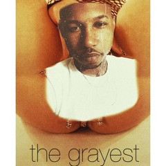 the grayest