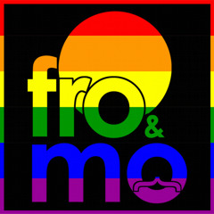 Fro & Mo