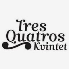 Tres Quatros Kvintet