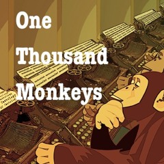 One Thousand Monkeys