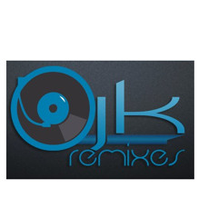Dj JK (Mixes and Remixes)